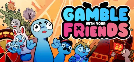 Gamble With Your Friends联机